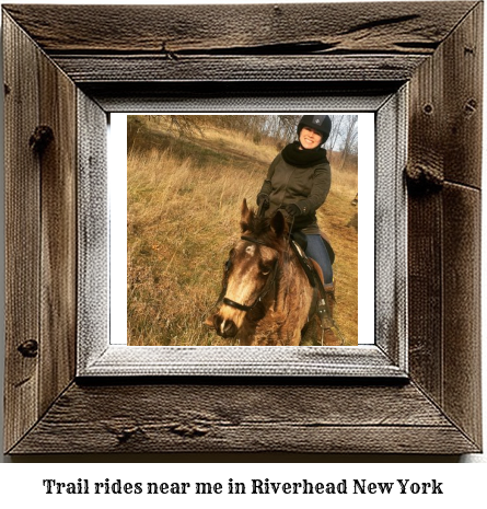 trail rides near me in Riverhead, New York